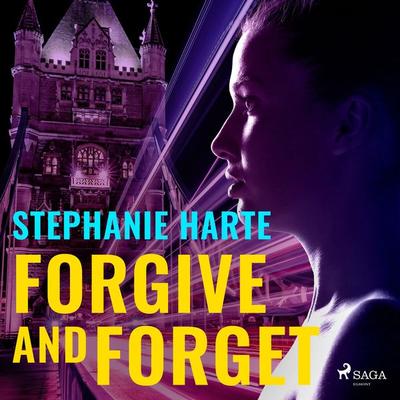 Forgive and Forget - Stephanie Harte, Audio, 9788728287507