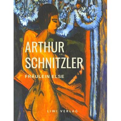 Fräulein Else, Taschenbuch von Arthur Schnitzler, Liwi Literatur- Und Wissenschaftsverlag, 978-3-96542-079-3