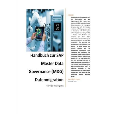 Handbuch zu SAP Master Data Governance – Datenmigration, Taschenbuch von Hans-Georg Emrich, Epubli, 978-3-8187-5564-5
