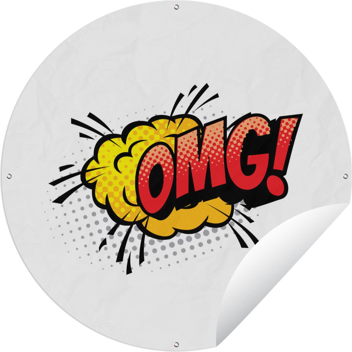 Ronde Tuinposter Tuincirkel Spreuken - Omg! - 90 x 90 cm