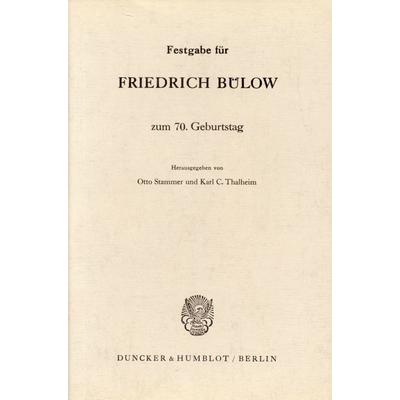 Festgabe für Friedrich Bülow zum 70. Geburtstag., Taschenbuch von , Duncker & Humblot, 978-3-428-00394-5