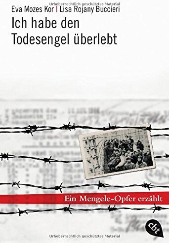 Eva Mozes Kor - Ich habe den Todesengel überlebt: Ein Mengele-Opfer erzählt - Preis vom 15.10.2026 23:06:25 h