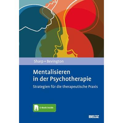 Mentalisieren in der Psychotherapie, Set von Carla Sharp,Dickon Bevington, Beltz Verlagsgruppe GmbH & Co. KG, 978-3-621-29066-1