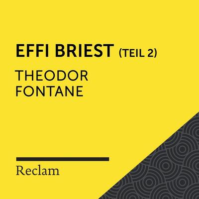 Fontane: Effi Briest - Teil 2 - Theodor Fontane, Audio, 4064066715861