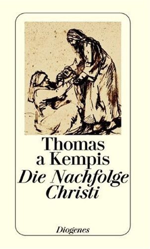 Thomas von Kempen - Die Nachfolge Christi: Ein kernhafter Auszug aus De imitatione Christi - Preis vom 13.10.2026 11:25:28 h