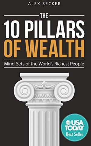 Alex Becker - The 10 Pillars of Wealth: Mind-Sets of the World's Richest People - Preis vom 09.10.2026 07:28:09 h
