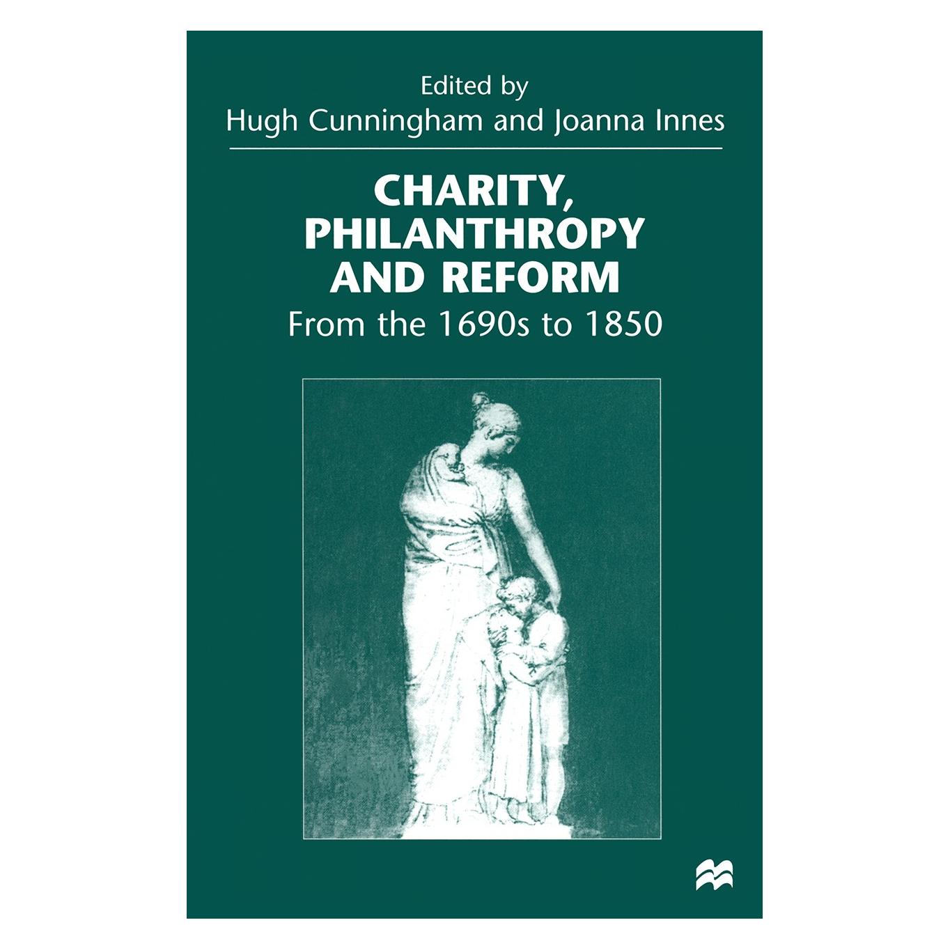 Palgrave Macmillan Uk Charity, Philanthropy and Reform (Englisch, Hardcover, Hugh Cunningham, Joanna Innes) (9780333674048)