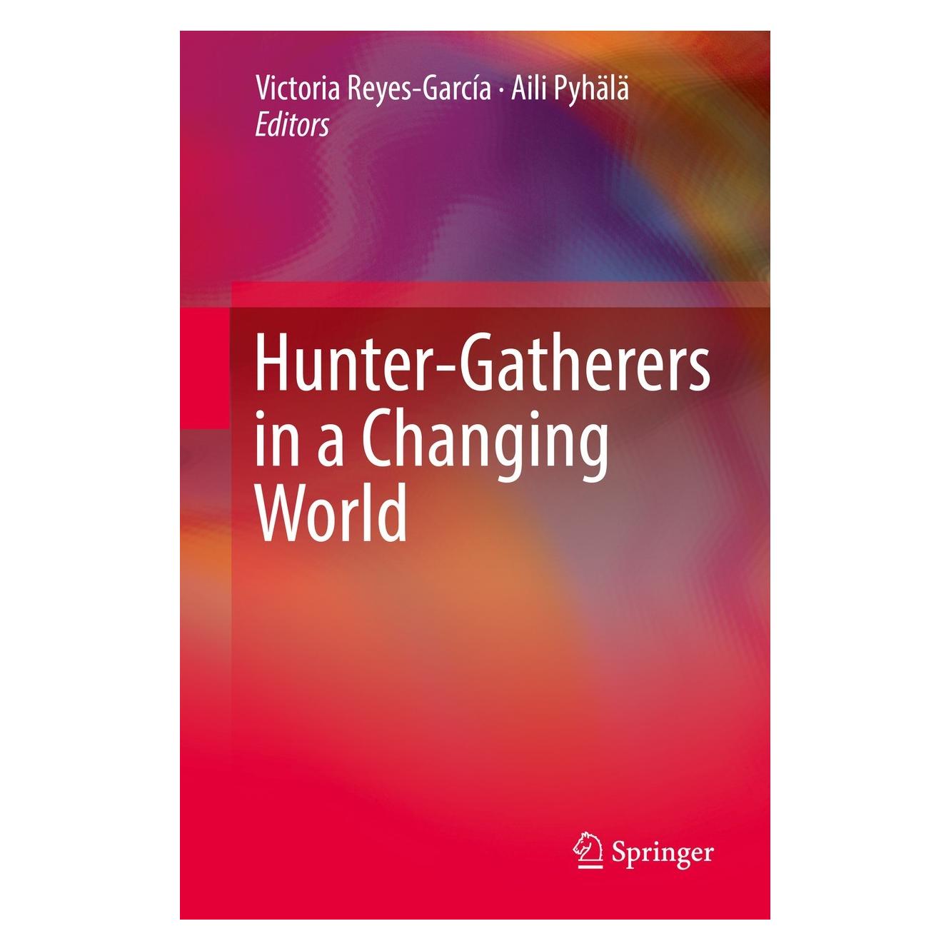 Springer Hunter-gatherers in a Changing World (Englisch, Hardcover, Aili Pyhälä, Victoria Reyes-García) (9783319422695)
