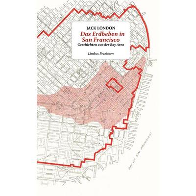 Das Erdbeben in San Francisco, Gebundene Ausgabe von Jack London, Limbus Verlag, 978-3-99039-285-0