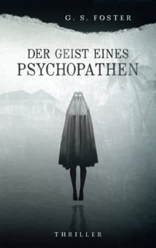 G.S. Foster - Der Geist eines Psychopathen (Penny Archer, Band 1) - Preis vom 15.10.2026 23:06:25 h