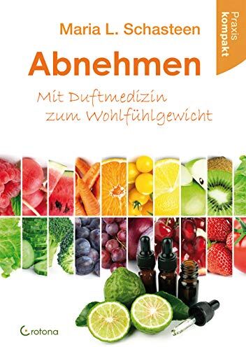 Schasteen, Maria L. - Abnehmen - Mit Duftmedizin zum Wohlfühlgewicht - Preis vom 17.10.2026 19:25:27 h