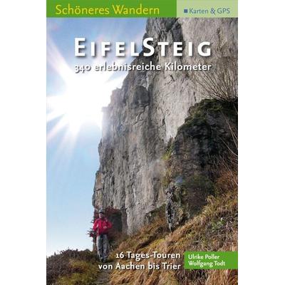 Eifelsteig - Schöneres Wandern Pocket. 16 Tagestouren von Aachen nach Trier, Taschenbuch von Ulrike Poller,Wolfgang Todt, Idee-Media,