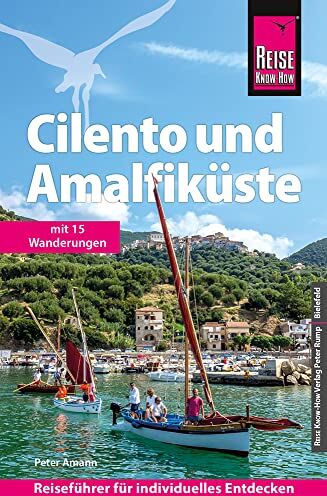 Peter Amann - Reise Know-How Reiseführer Cilento und Amalfiküste mit 15 Wanderungen - Preis vom 11.10.2026 15:43:13 h