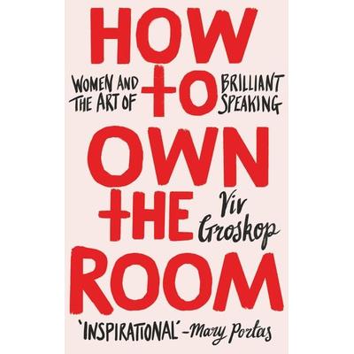 How to Own the Room, Gebundene Ausgabe von Viv Groskop, Transworld Publ. Ltd UK, 978-1-78763-112-0