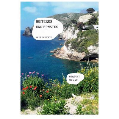 Heiteres und Ernstes, Gebundene Ausgabe von Herbert Mamat, BoD – Books on Demand, 978-3-7693-6244-2