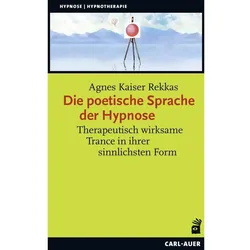 Die poetische Sprache der Hypnose, Hörbücher von Agnes Kaiser Rekkas