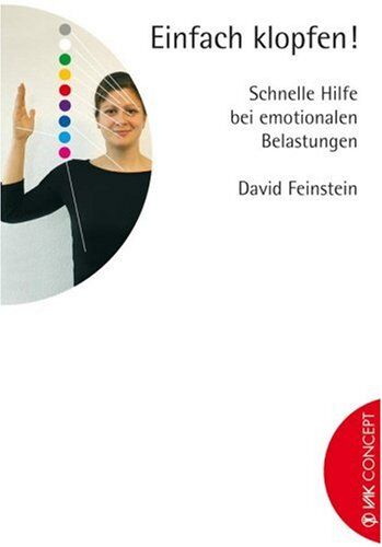 David Feinstein - Einfach klopfen!: Schnelle Hilfe bei emotionalen Belastungen - Preis vom 09.10.2026 07:28:09 h