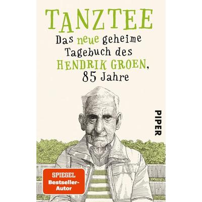 Tanztee, Taschenbuch von Hendrik Groen, Piper Taschenbuch, 978-3-492-31322-3