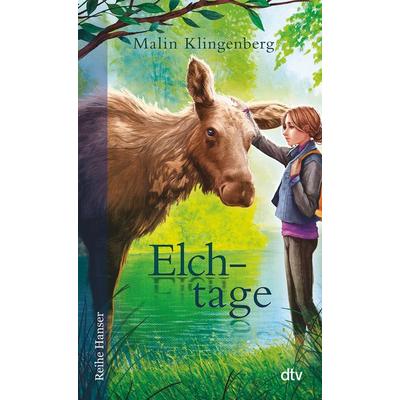 Elchtage, Taschenbuch von Malin Klingenberg, dtv