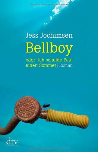 Jess Jochimsen - Bellboy oder: Ich schulde Paul einen Sommer: Roman - Preis vom 30.09.2026 22:30:23 h