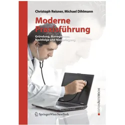 Moderne Praxisführung, Fachbücher von Michael Dihlmann, Christoph Reisner