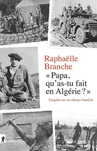 Papa, qu'as-tu fait en Algérie ? : enquête sur un silence familial - Preis vom 09.10.2026 07:28:09 h