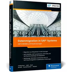 Datenmigration in SAP-Systeme, Fachbücher von Lukas Widera, Frank Finkbohner, Martina Höft, Jonas Kinold, Wolfgang Kuchelmeister, Michael Roth