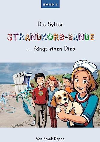 Frank Deppe - Die Sylter Strandkorb-Bande: ... fängt einen Dieb - Preis vom 11.10.2026 15:43:13 h