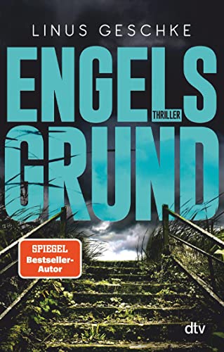 Linus Geschke - Engelsgrund: Thriller (Born-Trilogie, Band 3) - Preis vom 14.10.2026 23:07:16 h