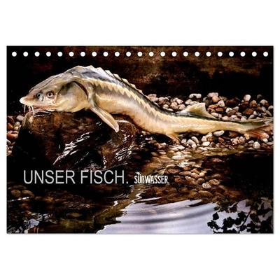 UNSER FISCH. SÜßWASSER. (Tischkalender 2027 DIN A5 quer), CALVENDO Monatskalender