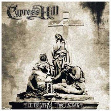 Cypress Hill - Till Death Do Us Part - Preis vom 08.10.2026 07:26:42 h