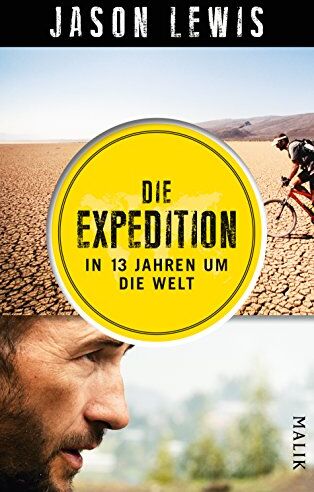 Jason Lewis - Die Expedition: In 13 Jahren um die Welt - Preis vom 14.10.2026 23:07:16 h