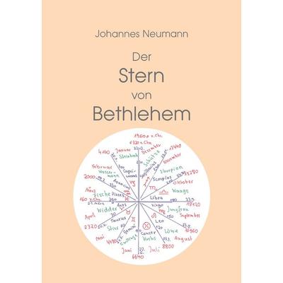 Der Stern von Bethlehem, Taschenbuch von Johannes Neumann, BoD – Books on Demand, 978-3-7412-5895-4