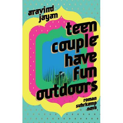 Teen Couple Have Fun Outdoors, Gebundene Ausgabe von Aravind Jayan, Suhrkamp