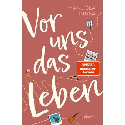 Vor uns das Leben, Gebundene Ausgabe von Manuela Inusa, Rotfuchs, 978-3-7571-0082-7