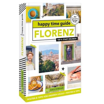 happy time guide Florenz, Taschenbuch von Kim Lansink, Bruckmann, 978-3-7343-2581-6