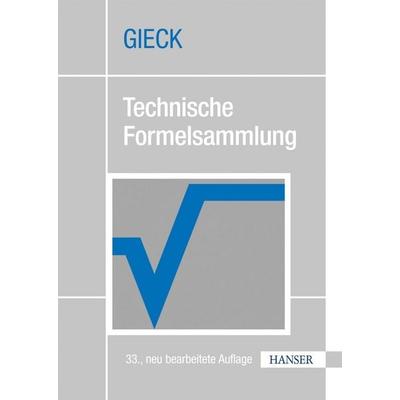 Technische Formelsammlung, Gebundene Ausgabe von Kurt Gieck,Reiner Gieck, Carl Hanser