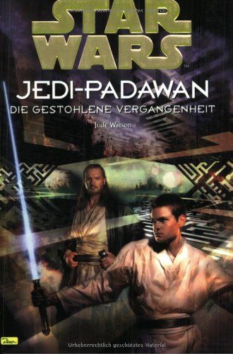 Jude Watson - Star Wars, Jedi-Padawan, Bd.3, Die gestohlene Vergangenheit - Preis vom 09.10.2026 07:28:09 h