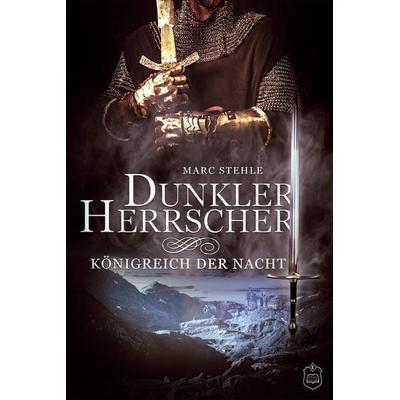 Dunkler Herrscher, Taschenbuch von Marc Stehle, Eisermann Verlag, 978-3-96173-121-3