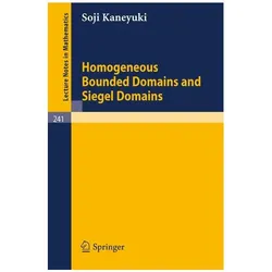 Homogeneous Bounded Domains and Siegel Domains, Fachbücher von S. Kaneyuki