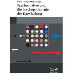 Psychoanalyse und die Psychopathologie der Entwicklung, Fachbücher von Peter Fonagy