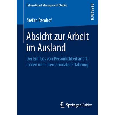 Absicht zur Arbeit im Ausland, Taschenbuch von Stefan Remhof, Springer Fachmedien Wiesbaden GmbH, 978-3-658-10712-3