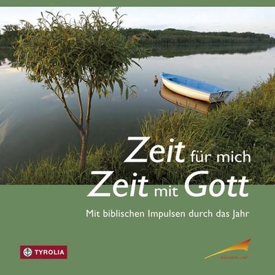 Zeit für mich - Zeit für Gott, Gebundene Ausgabe von Franz Kogler,Ingrid Penner, Tyrolia, 978-3-7022-3402-7