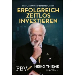 Erfolgreich zeitlos investieren, Sachbücher von Heiko Thieme, Heiko H. Thieme