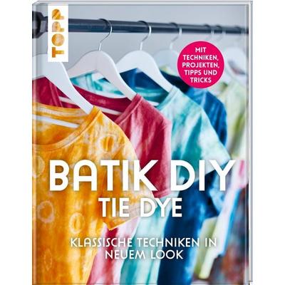 Batik DIY - Tie Dye, Gebundene Ausgabe von Lena Richter,Manuela Ambro,Barbara Sander, Frechverlag GmbH, 978-3-7724-4896-6