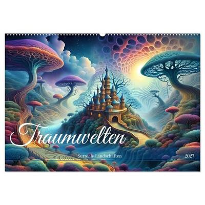 Traumwelten Surreale Landschaften (Wandkalender 2027 DIN A2 quer), CALVENDO Monatskalender