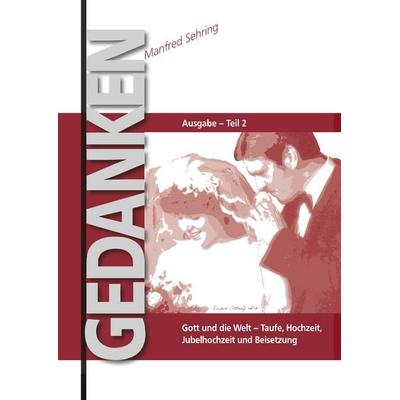 Taufen, Hochzeiten, Beisetzung, Gebundene Ausgabe von Manfred Sehring, BoD – Books on Demand, 978-3-7504-5539-9