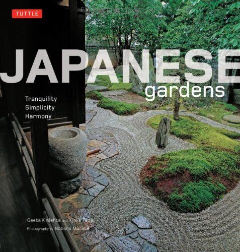 Mehta, Geeta K. - Japanese Gardens: Tranquility, Simplicity, Harmony - Preis vom 30.09.2026 22:30:23 h
