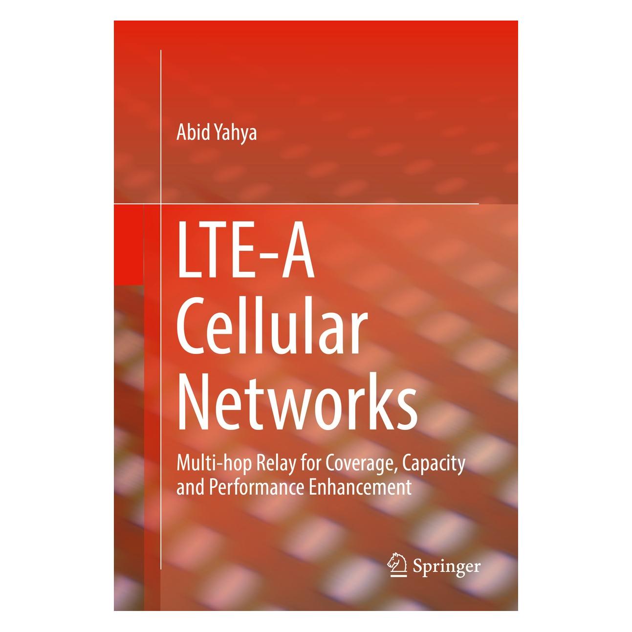 Springer Yahya:LTE-A Cellular Networks (Englisch, Hardcover, Abid Yahya) (9783319433035)