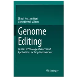 Genome Editing, Fachbücher von Shabir Hussain Wani, Goetz Hensel